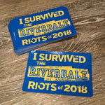 I SURVIVED THE RIVERDALE RIOTS DECAL