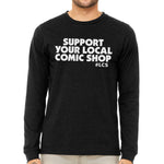 SUPPORT YOUR LOCAL COMIC SHOP Long Sleeve T-SHIRT