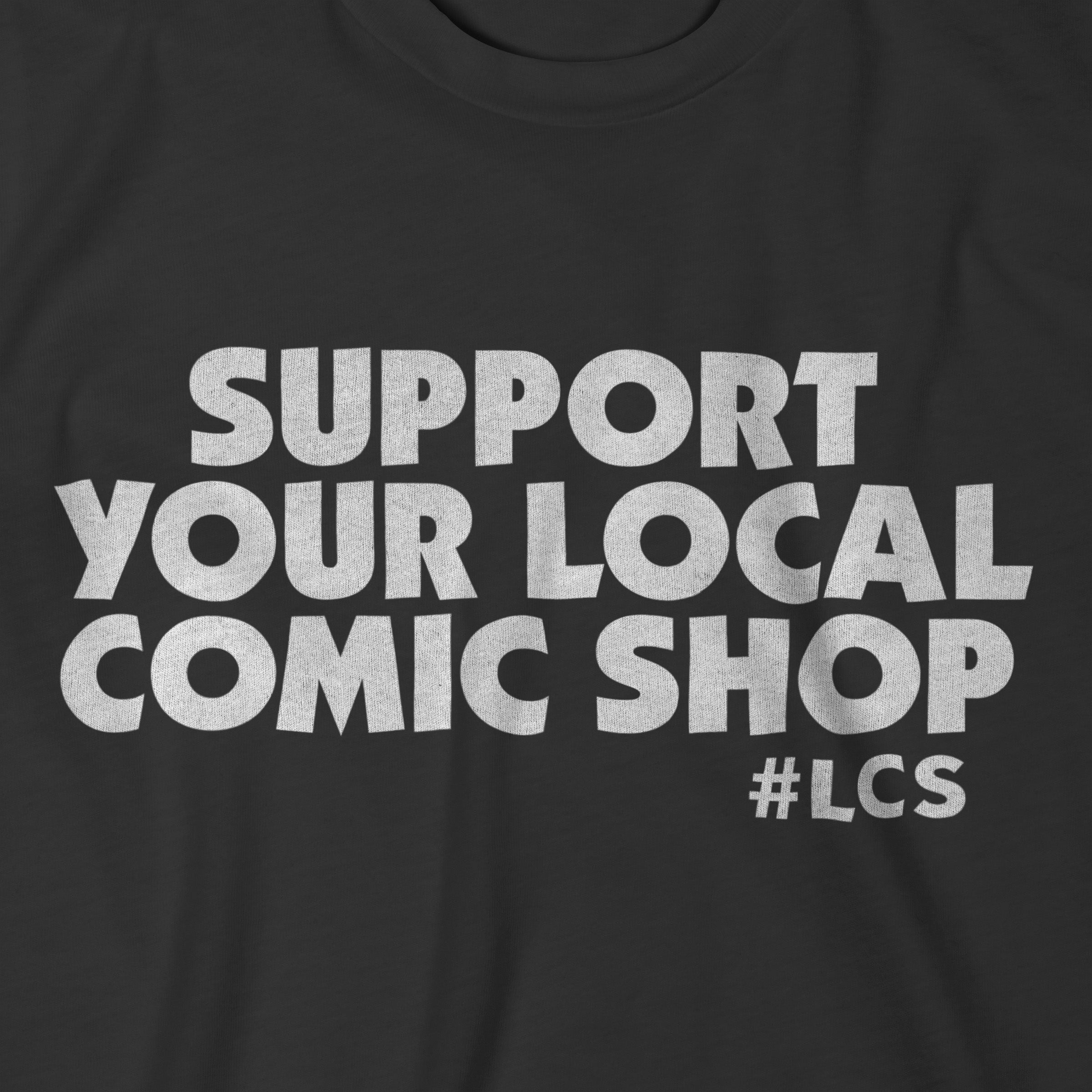SUPPORT YOUR LOCAL COMIC SHOP Short Sleeve T-SHIRT